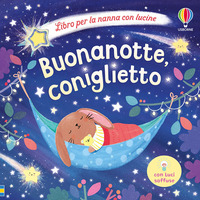 Copertina BUONANOTTE, CONIGLIETTO. EDIZ. ILLUSTRATA 
