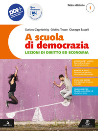 A SCUOLA DI DEMOCRAZIA. LEZIONI DI DIRITTO ED ECONOMIA. CON COSTITUZIONE ATTIVA. PER GLI IST. TECNIC