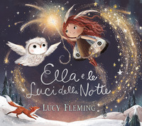Copertina ELLA E LE LUCI DELLA NOTTE. EDIZ. A COLORI 