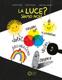 Copertina LUCE? SIAMO NOI! EDIZ. A COLORI (LA) 