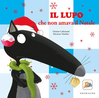Copertina LUPO CHE NON AMAVA IL NATALE. AMICO LUPO. EDIZ. A COLORI (IL) 