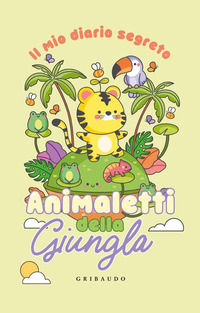 Copertina MIO DIARIO SEGRETO ANIMALETTI DELLA GIUNGLA. EDIZ. A COLORI (IL) 