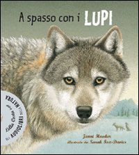 A SPASSO COI LUPI. EDIZ. ILLUSTRATA. CON CD AUDIO