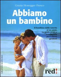 ABBIAMO UN BAMBINO. EDIZ. ILLUSTRATA