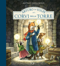 Copertina ARTURO LA VOLPE E I CORVI DELLA TORRE. EDIZ. A COLORI 