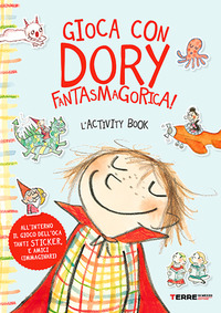 Copertina GIOCA CON DORY FANTASMAGORICA! L'ACTIVITY BOOK 